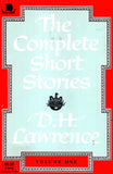The Complete Short Stories of D.H. Lawrence Volume One