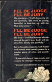 I'll Be Judge I'll be Jury