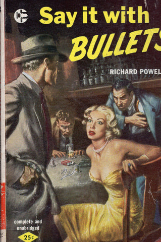 Say It With Bullets