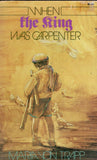 When The King Was Carpenter