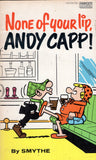 None of your lip, Andy Capp!