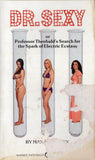 Dr. Sexy or Professor Theobald's Search for the Spark of Electric Ecstasy