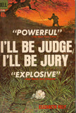 I'll Be Judge I'll Be Jury