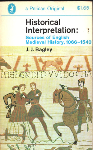 Historical Interpretation: Sources of English Medieval History