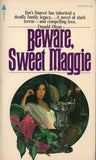 Beware, Sweet Maggie