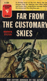 Far From the Customary Skies