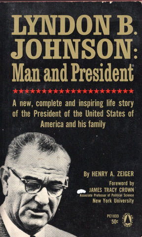 Lyndon B. Johnson Man and President
