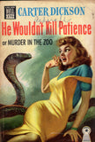 He Wouldn't Kill Patience or Murder in the Zoo