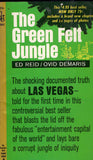 The Green Felt Jungle
