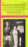 Madame De Stael on Politics Literature and National Character