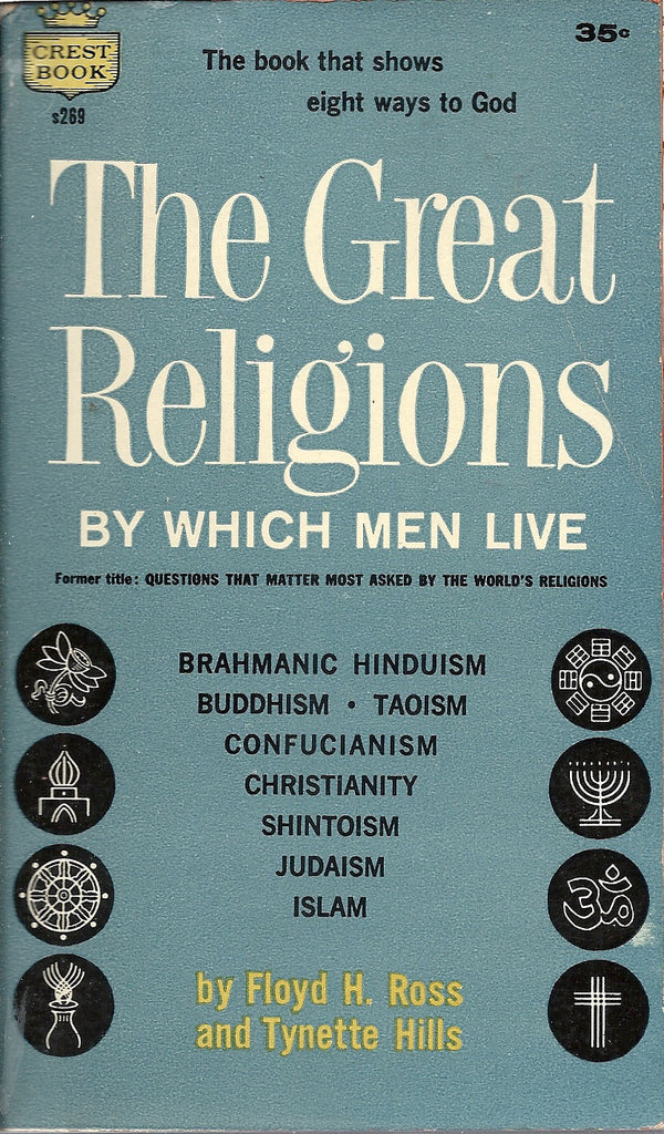 The Great Religions By Which Men Live