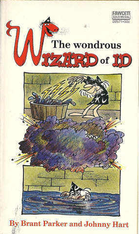 The Wizard of ID The wonderous Wizard of Iz