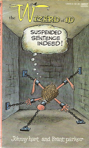 The Wizard of ID Suspended Sentence Indeed!