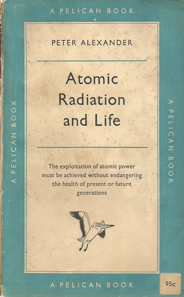 Atomic Radiation and Life