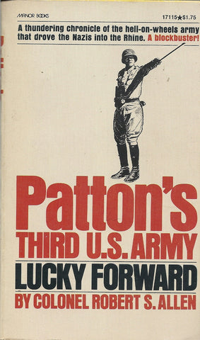 Patton's Third U.S. Army Lucky Forward