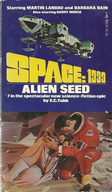 Space:1999 #7 Alien Seed