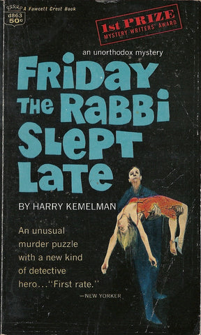 Firday the Rabbi Slept Late