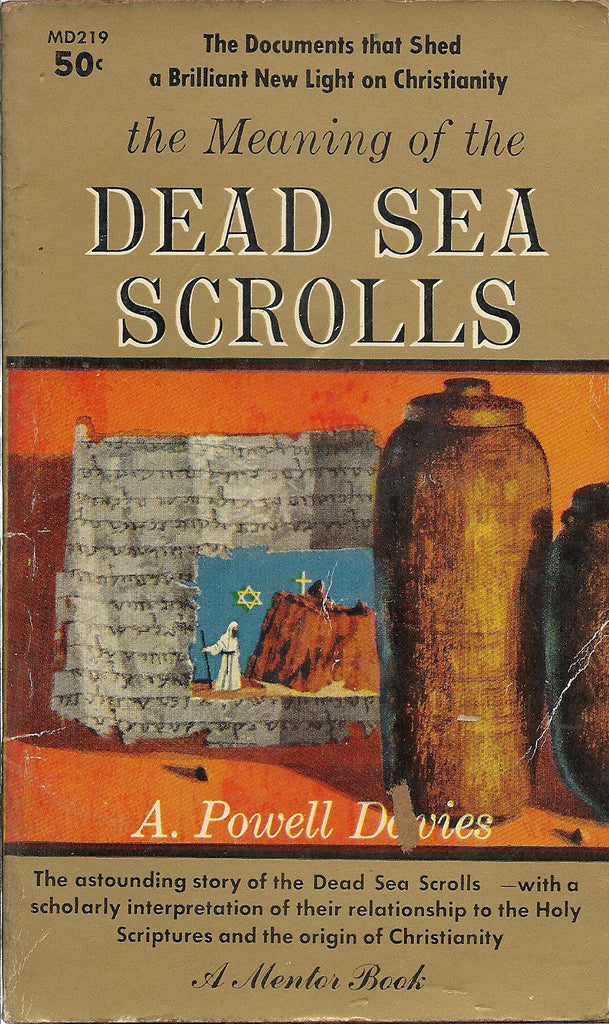 The Meaning of the Dead Sea Scrolls