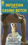 Initiation/Casino Butch