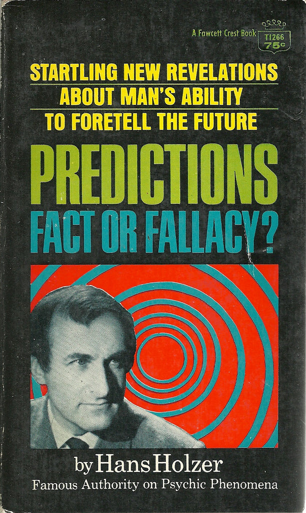 Predictions Fact of Fallacy?