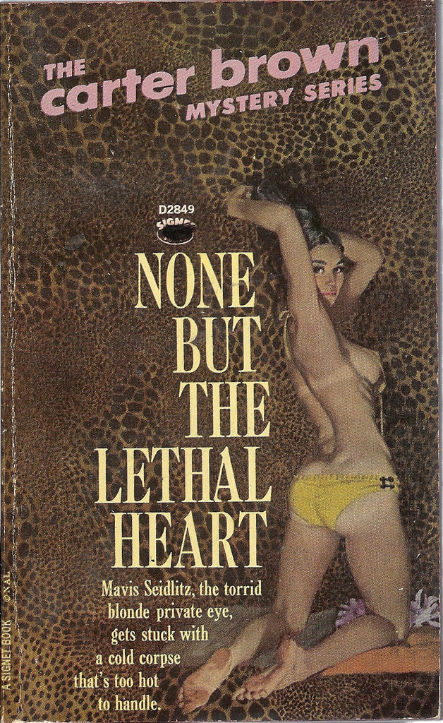 None But The Lethal Heart