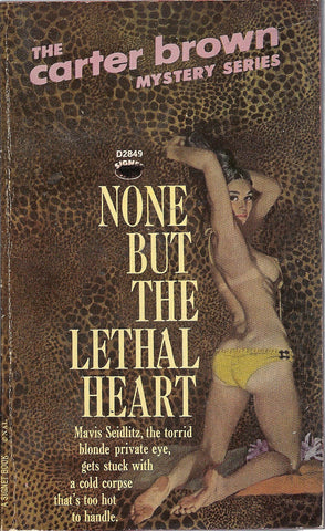 None But The Lethal Heart