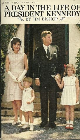 A Day In The Life of President Kennedy