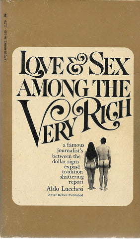 Love and Sex Among the Very Rich