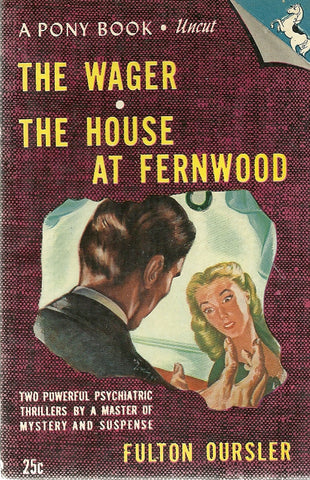 The Wager and The House at Fernwood