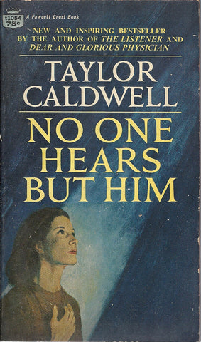 No One Hears But Him