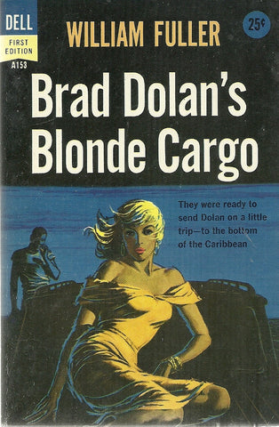 Brad Dolan's Blonde Cargo