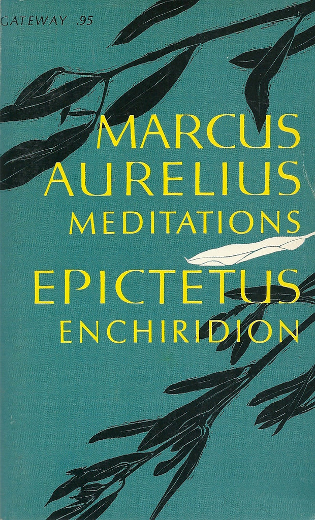 Marcus Aurelius Mediations and Epictetus Enchiridion