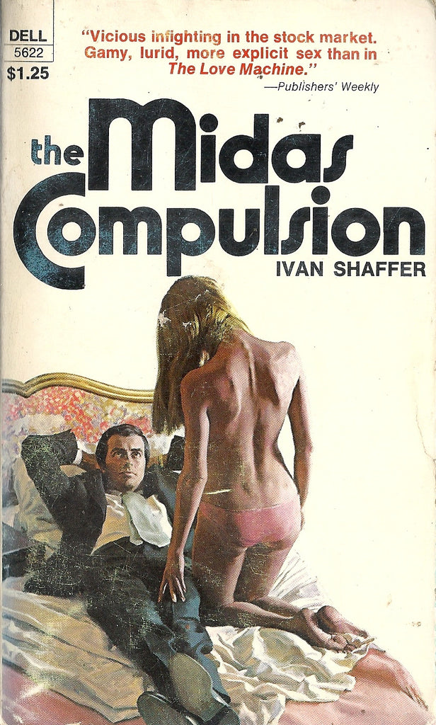 The Midas Compulsion