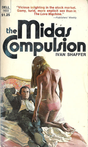 The Midas Compulsion
