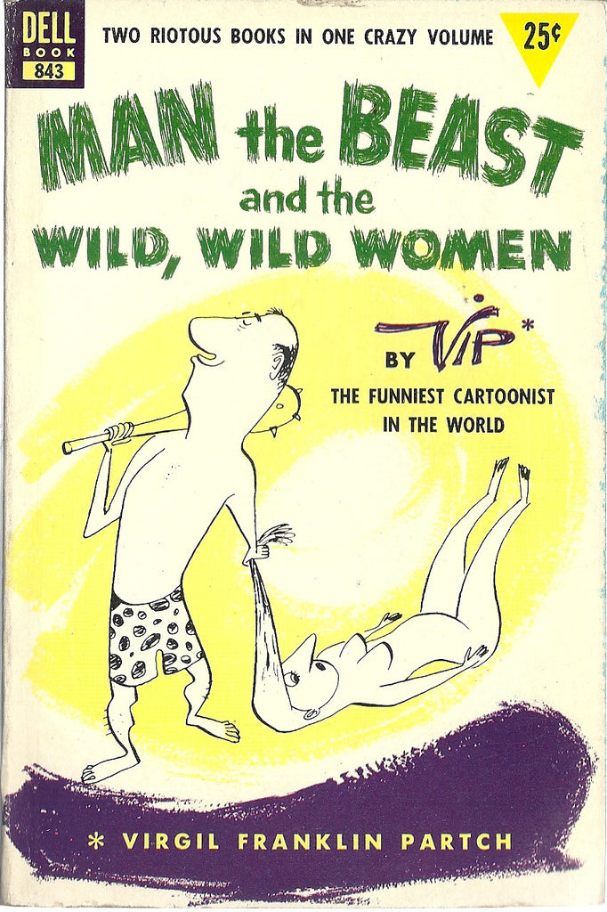 Man the Beast and the Wild, Wild Women