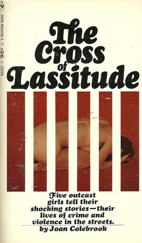The Cross of Lassitude
