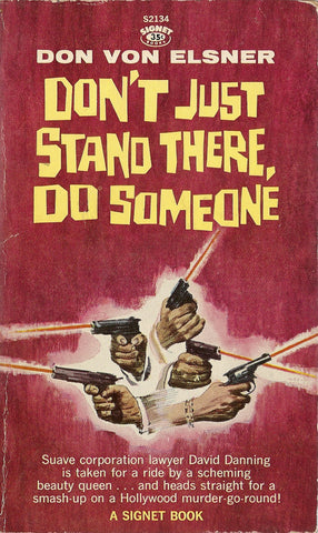 Don't Just Stand There Do Someone