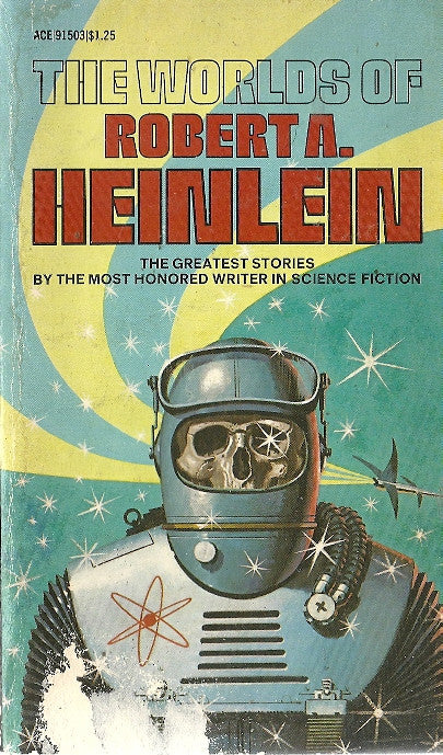 The Worlds of Robert A. Heinlein