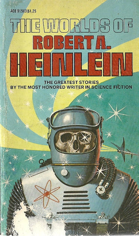 The Worlds of Robert A. Heinlein