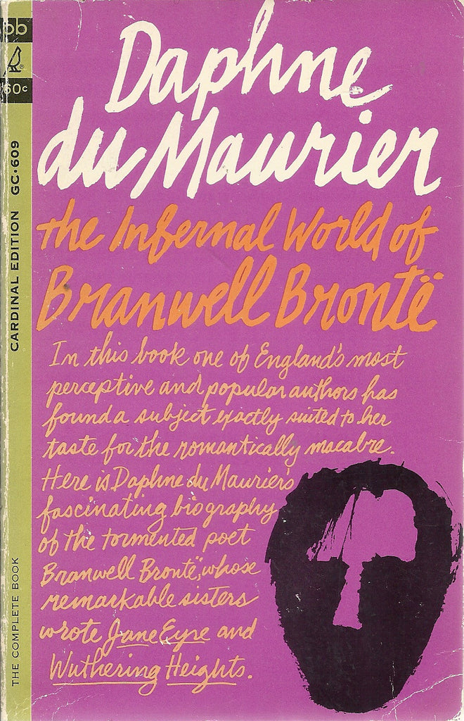The Infernal World of Branwell Bronte