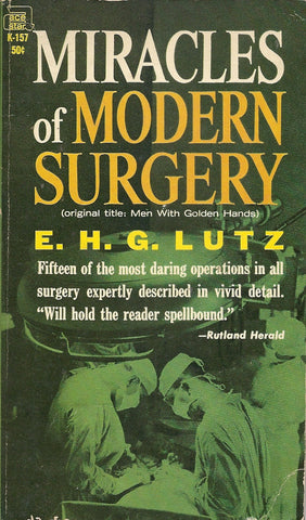 Miracles of Modern Surgery