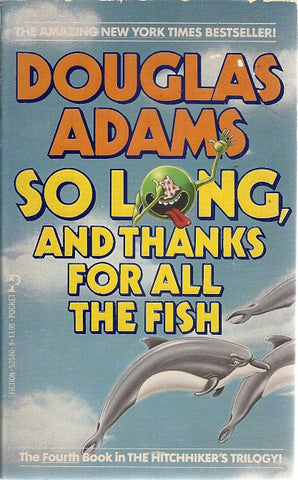 So Long and Thanks for all the Fish