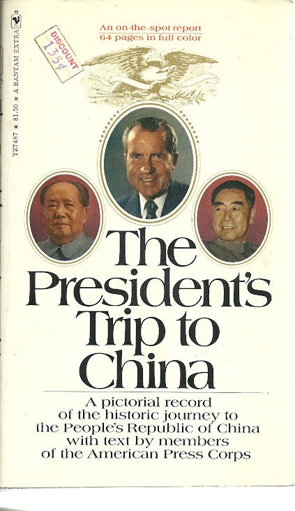 The Presidents Trip to China