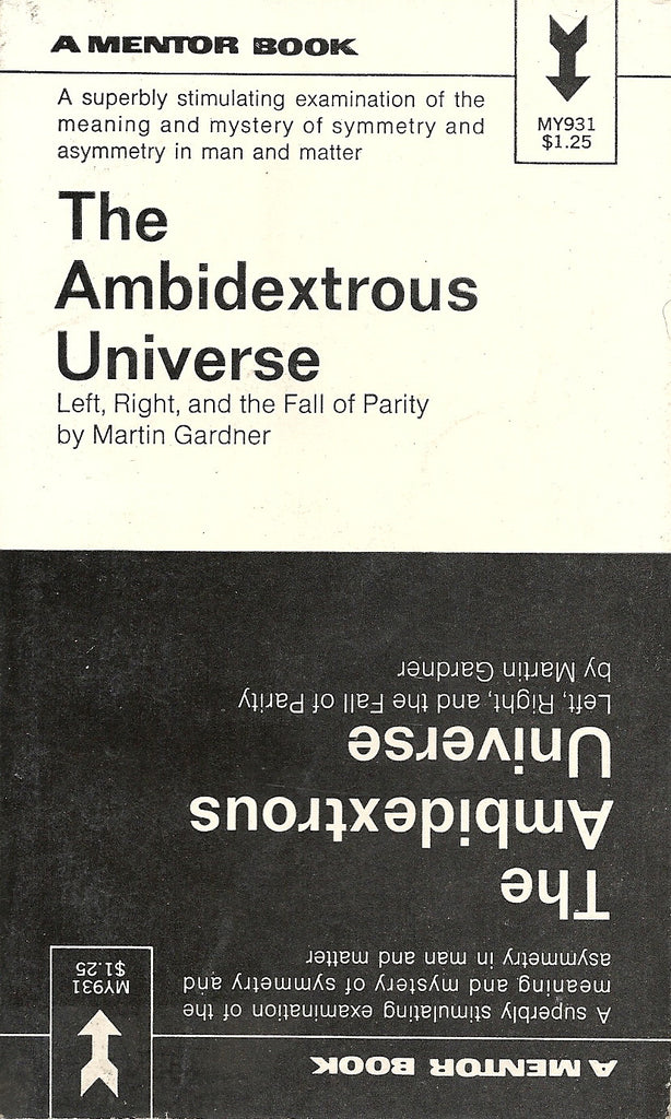 The Ambidextrous Universe