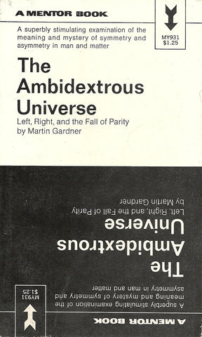 The Ambidextrous Universe