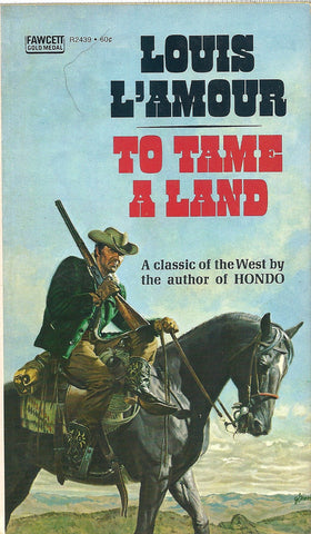 To Tame a Land