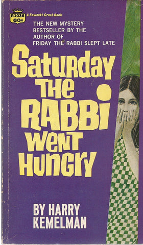 Saturday the Rabbi Went Hungry