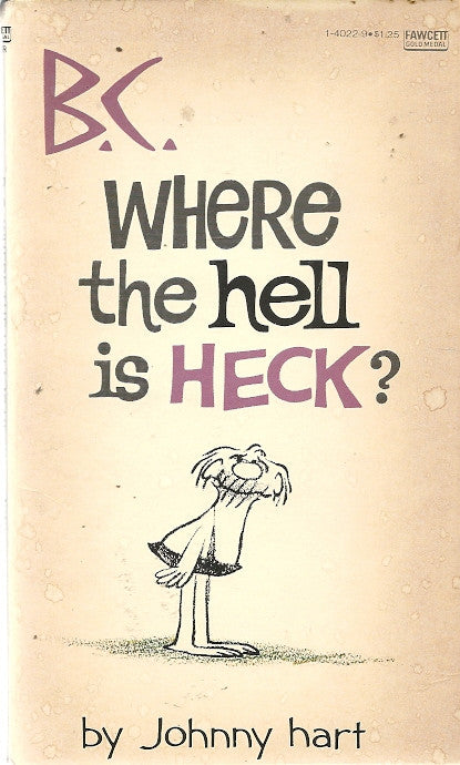B.C. Where the Hell is Heck?