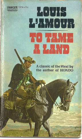 To Tame a Land