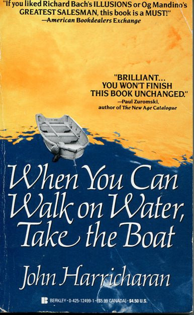 When You Can Walk On Water, Take the Boat